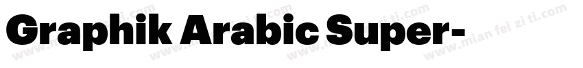 Graphik Arabic Super字体转换